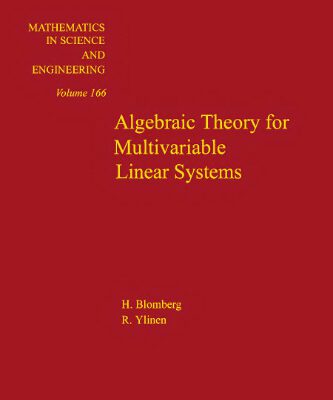 خرید و دانلود نسخه کامل کتاب Algebraic Theory for Multivariable Linear Systems