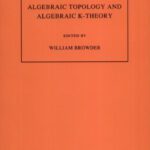 خرید و دانلود نسخه کامل کتاب Algebraic Topology and Algebraic K-Theory: Proceedings of a Conference October 24-28, 1983, at Princeton University, Dedicated to John C. Moore on His 60th Birthday