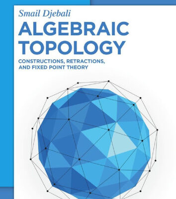 خرید و دانلود نسخه کامل کتاب Algebraic Topology: Constructions, Retractions, and Fixed Point Theory