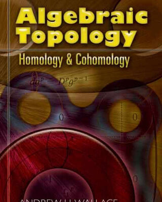 خرید و دانلود نسخه کامل کتاب Algebraic Topology: Homology and Cohomology