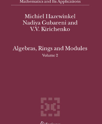 خرید و دانلود نسخه کامل کتاب Algebras, Rings and Modules: Volume 2 (Mathematics and Its Applications)