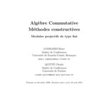 خرید و دانلود نسخه کامل کتاب Algèbre Commutative: Méthodes constructives – Modules projectifs de type fini [preliminary version 22 August 2011]