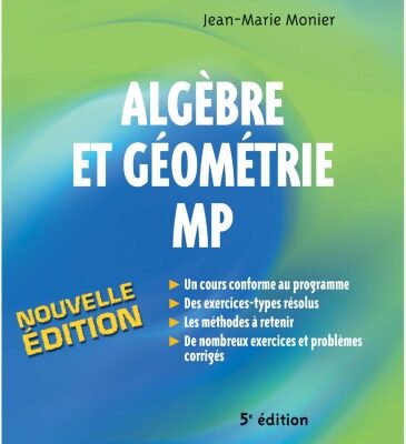 خرید و دانلود نسخه کامل کتاب Algèbre et géométrie MP : cours, méthodes et exercices corrigés