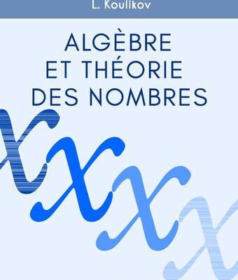 خرید و دانلود نسخه کامل کتاب Algèbre et théorie des nombres