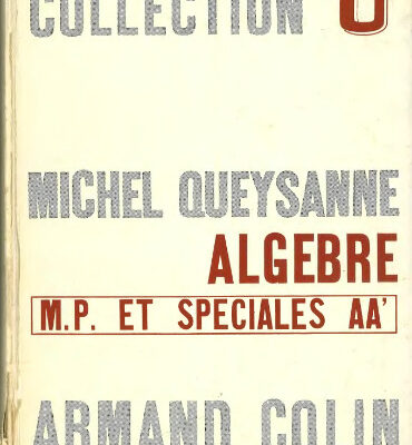 خرید و دانلود نسخه کامل کتاب Algèbre – M.P. et Spéciales A-A’