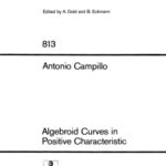 خرید و دانلود نسخه کامل کتاب Algebroid Curves in Positive Characteristic