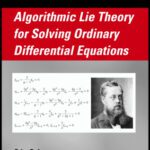 خرید و دانلود نسخه کامل کتاب Algorithmic Lie theory for solving ordinary differential equations