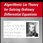 خرید و دانلود نسخه کامل کتاب Algorithmic Lie Theory for Solving Ordinary Differential Equations
