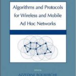 خرید و دانلود نسخه کامل کتاب Algorithms and Protocols for Wireless and Mobile Ad Hoc Networks (Wiley Series on Parallel and Distributed Computing)
