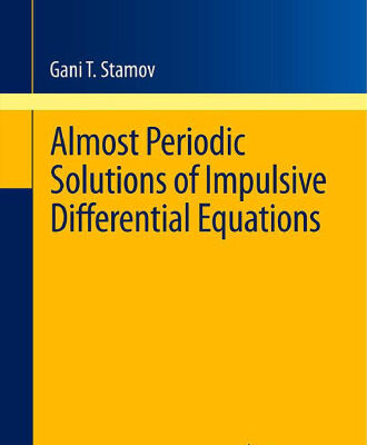 خرید و دانلود نسخه کامل کتاب Almost periodic solutions of impulsive differential equations