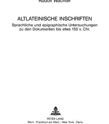 خرید و دانلود نسخه کامل کتاب Altlateinische Inschriften: sprachliche und epigraphische Untersuchungen zu den Dokumenten bis etwa 150 v. Chr