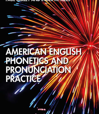 خرید و دانلود نسخه کامل کتاب American English Phonetics And Pronunciation Practice