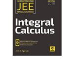 خرید و دانلود نسخه کامل کتاب Amit M Agarwal Integral Calculus IIT JEE Main Advanced Fully Revised Edition for IITJEE Arihant Meerut