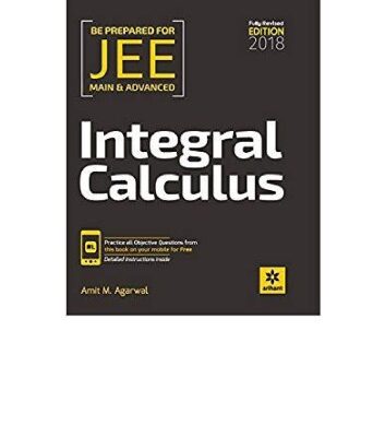 خرید و دانلود نسخه کامل کتاب Amit M Agarwal Integral Calculus IIT JEE Main Advanced Fully Revised Edition for IITJEE Arihant Meerut