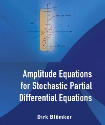 خرید و دانلود نسخه کامل کتاب Amplitude Equations for Stochastic Partial Differential Equations