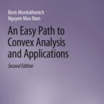 خرید و دانلود نسخه کامل کتاب An Easy Path to Convex Analysis and Applications