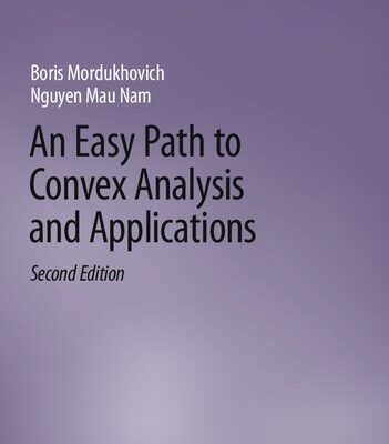 خرید و دانلود نسخه کامل کتاب An Easy Path to Convex Analysis and Applications