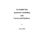 خرید و دانلود نسخه کامل کتاب An Insight into Geometric Modelling and Curves and Surfaces