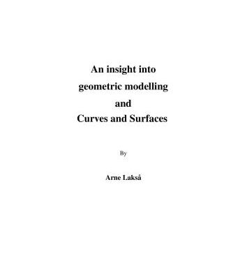 خرید و دانلود نسخه کامل کتاب An Insight into Geometric Modelling and Curves and Surfaces