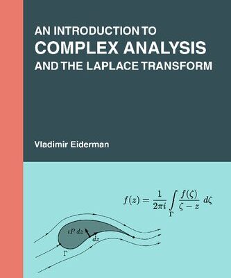 خرید و دانلود نسخه کامل کتاب An Introduction to Complex Analysis and the Laplace Transform