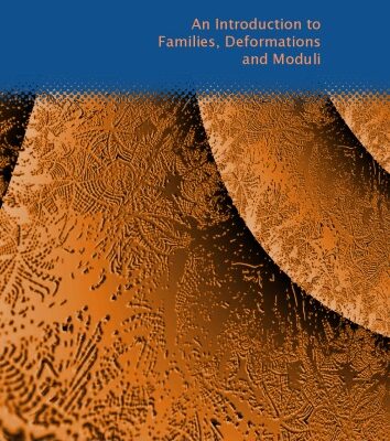 خرید و دانلود نسخه کامل کتاب An introduction to families, deformations and moduli