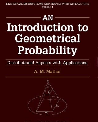 خرید و دانلود نسخه کامل کتاب An Introduction to Geometrical Probability – Distributional Aspects with Application