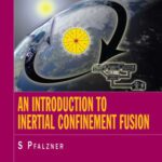 خرید و دانلود نسخه کامل کتاب An Introduction to Inertial Confinement Fusion (Series in Plasma Physics)