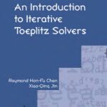 خرید و دانلود نسخه کامل کتاب An Introduction to Iterative Toeplitz Solvers