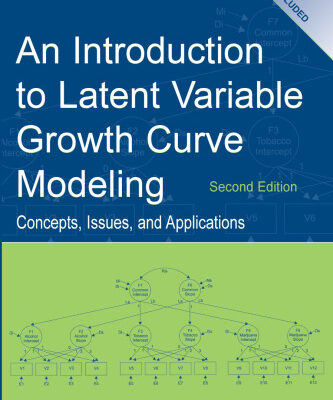 خرید و دانلود نسخه کامل کتاب An Introduction to Latent Variable Growth Curve Modeling: Concepts, Issues, and Application, Second Edition