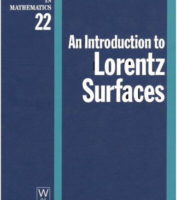 خرید و دانلود نسخه کامل کتاب An Introduction to Lorentz Surfaces (De Gruyter Expositions in Mathematics 22)