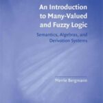 خرید و دانلود نسخه کامل کتاب An Introduction to Many-Valued and Fuzzy Logic: Semantics, Algebras, and Derivation Systems