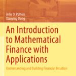 خرید و دانلود نسخه کامل کتاب An Introduction to Mathematical Finance with Applications: Understanding and Building Financial Intuition