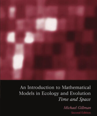 خرید و دانلود نسخه کامل کتاب An Introduction To Mathematical Models In Ecology And Evolution Time And Space