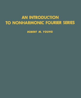 خرید و دانلود نسخه کامل کتاب An Introduction to Nonharmonic Fourier Series (Pure and Applied Mathematics (Academic Pr))