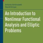 خرید و دانلود نسخه کامل کتاب An Introduction to Nonlinear Functional Analysis and Elliptic Problems
