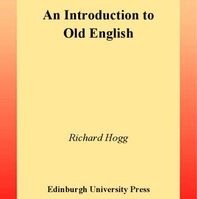 خرید و دانلود نسخه کامل کتاب An Introduction to Old English (Edinburgh Textbooks on the English Language)