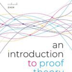 خرید و دانلود نسخه کامل کتاب An Introduction to Proof Theory: Normalization, Cut-Elimination, and Consistency Proofs