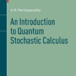 خرید و دانلود نسخه کامل کتاب An Introduction to Quantum Stochastic Calculus
