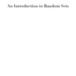 خرید و دانلود نسخه کامل کتاب An introduction to random sets