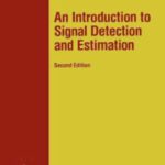 خرید و دانلود نسخه کامل کتاب An Introduction to Signal Detection and Estimation (Springer Texts in Electrical Engineering)