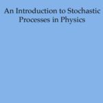 خرید و دانلود نسخه کامل کتاب An Introduction to Stochastic Processes in Physics