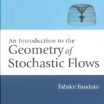 خرید و دانلود نسخه کامل کتاب An Introduction to the Geometry of Stochastic Flows