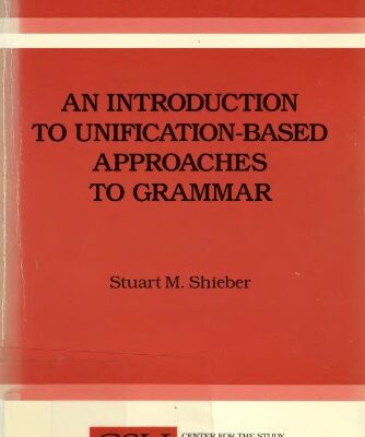 خرید و دانلود نسخه کامل کتاب An Introduction to Unification-Based Approaches to Grammar