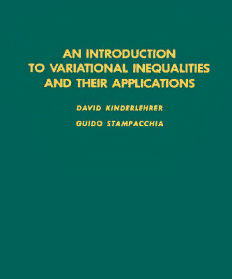 خرید و دانلود نسخه کامل کتاب An Introduction to Variational Inequalities and Their Applications