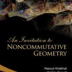 خرید و دانلود نسخه کامل کتاب An invitation to noncommutative geometry