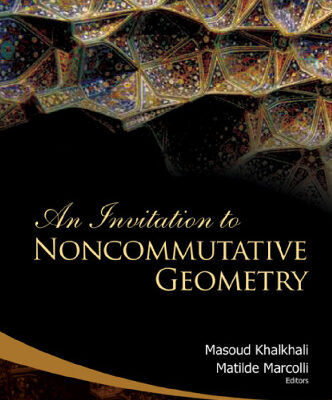 خرید و دانلود نسخه کامل کتاب An invitation to noncommutative geometry