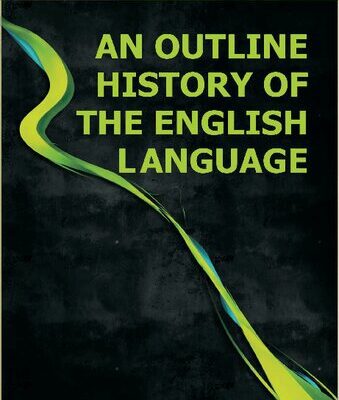خرید و دانلود نسخه کامل کتاب An Outline History Of The English Language