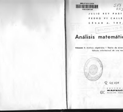 خرید و دانلود نسخه کامل کتاب Analisis Matematico Volumen I (Spanish Version) Analisis Algebraico. Teoria De Ecuaciones. Calculo Infinitesimal De Una Variable.