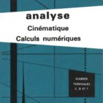 خرید و دانلود نسخه کامل کتاب Analyse, Cinématique, Calculs numériques. Classes terminales C, D et T