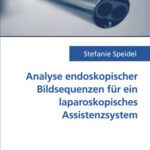 خرید و دانلود نسخه کامل کتاب Analyse endoskopischer Bildsequenzen fur ein laparoskopisches Assistenzsystem